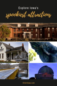 Have a hauntingly good time! Explore 5 of Iowa's spookiest attractions this Halloween.