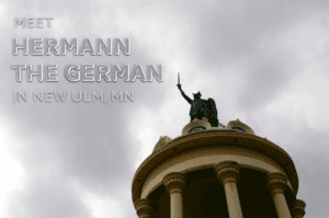Meet Hermann the German in New Ulm, Minnesota!