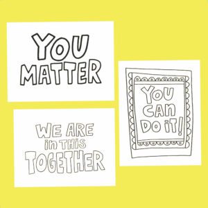 Set of notecards from XO-LP that say You Matter, We Are in This Together and You Can Do It